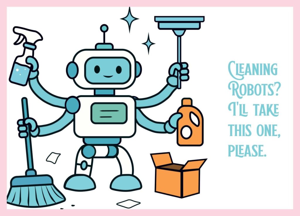 Illustration of friendly robot with cleaning tools. Text: Cleaning robots? I’ll take this one please